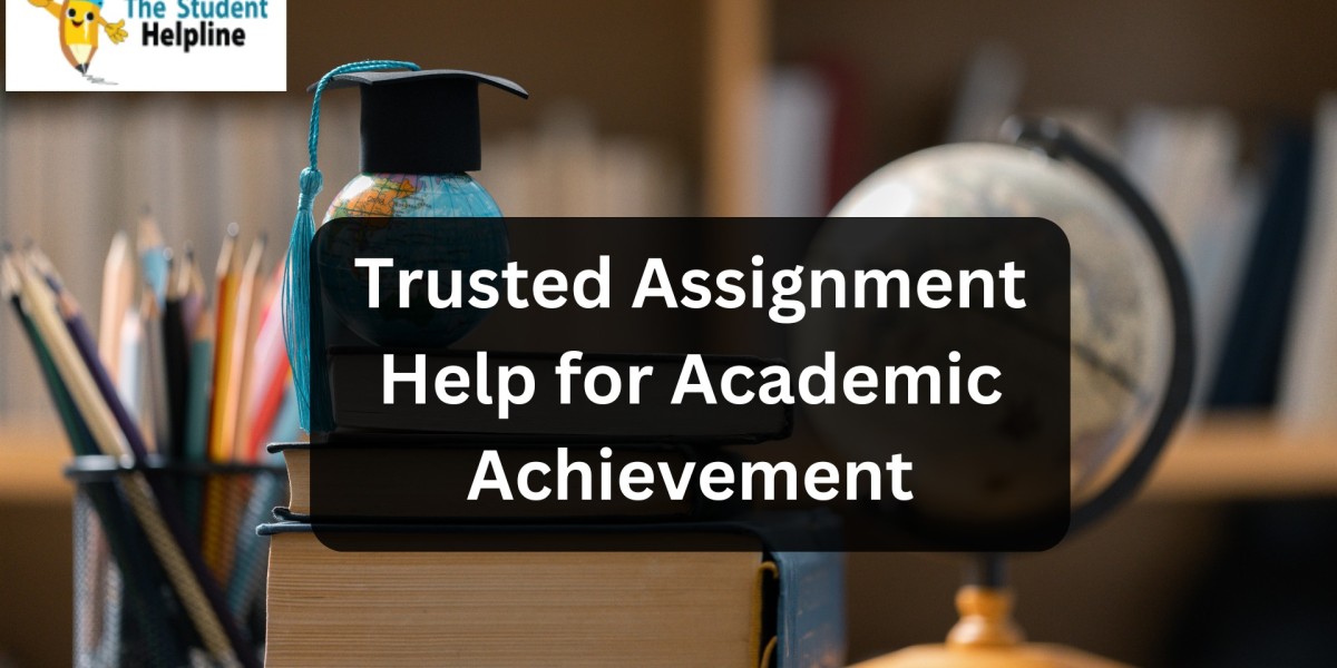 Trusted Assignment Help for Academic Achievement