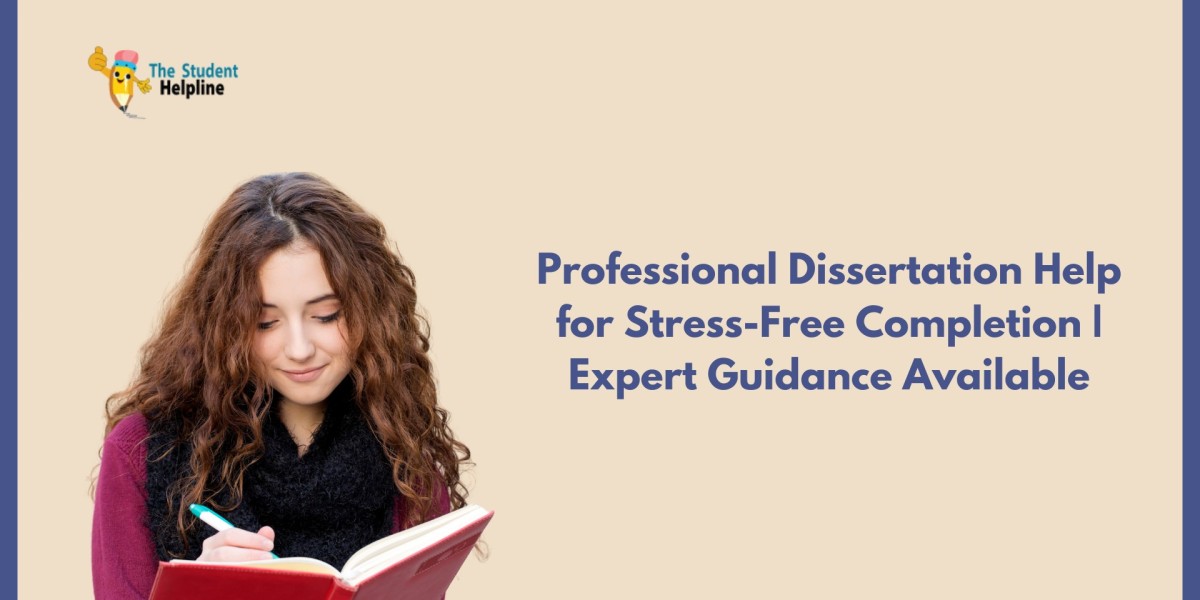 Professional Dissertation Help for Stress-Free Completion | Expert Guidance Available