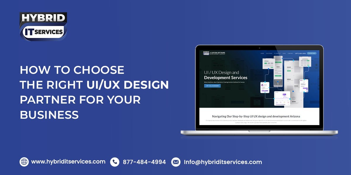 How to Choose the Right UI/UX Design Partner for Your Business