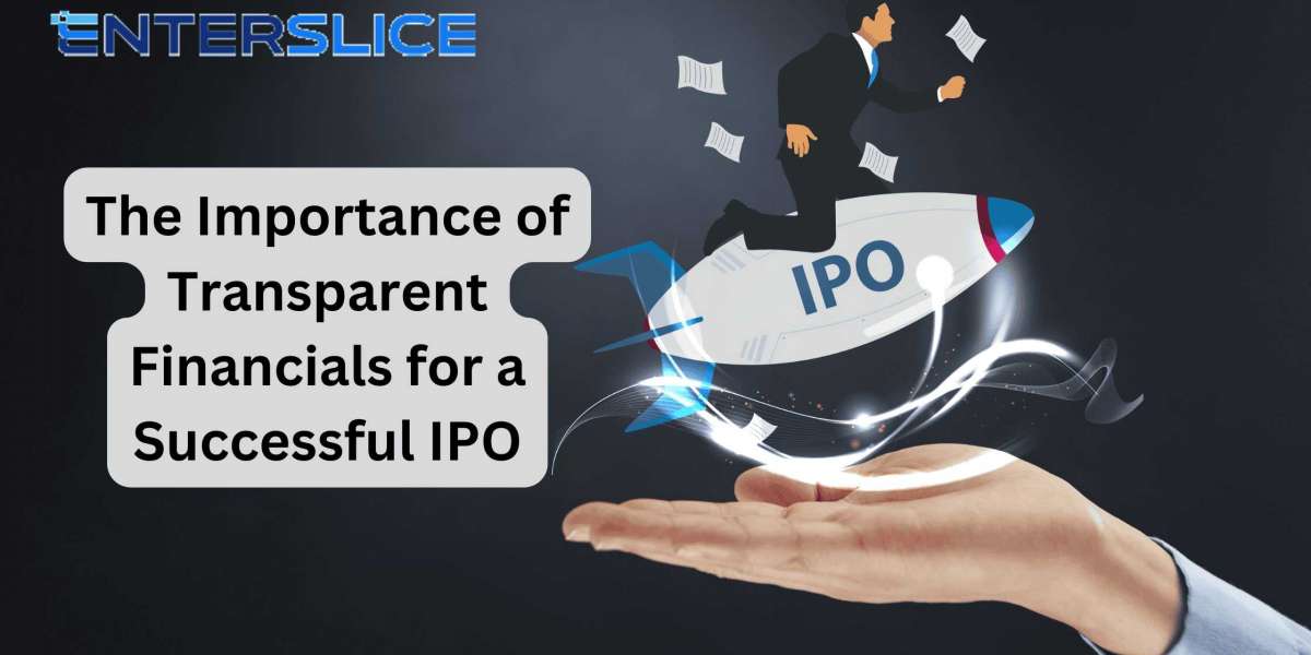 The Importance of Transparent Financials for a Successful IPO