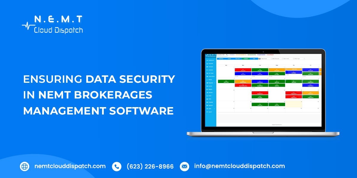 Ensuring Data Security in NEMT Brokerages Management Software