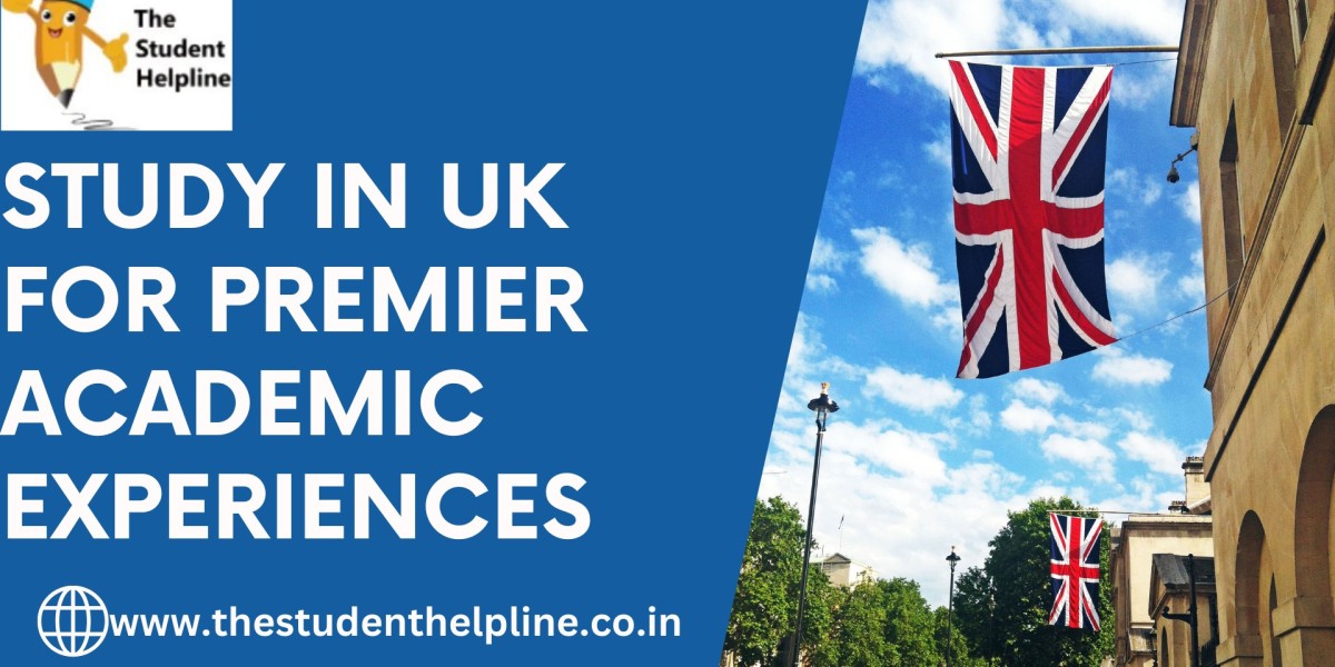 Study in UK for Premier Academic Experiences