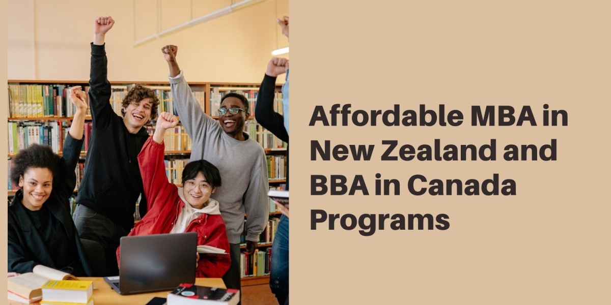 Affordable MBA in New Zealand and BBA in Canada Programs