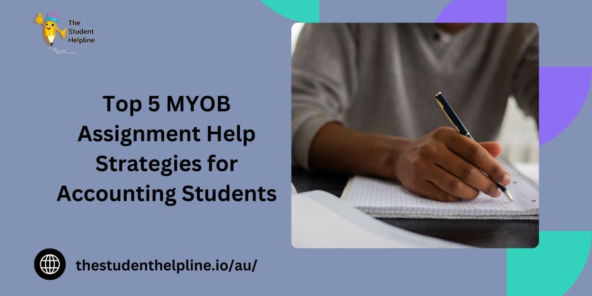 Top 5 MYOB Assignment Help Strategies for Accounting Students