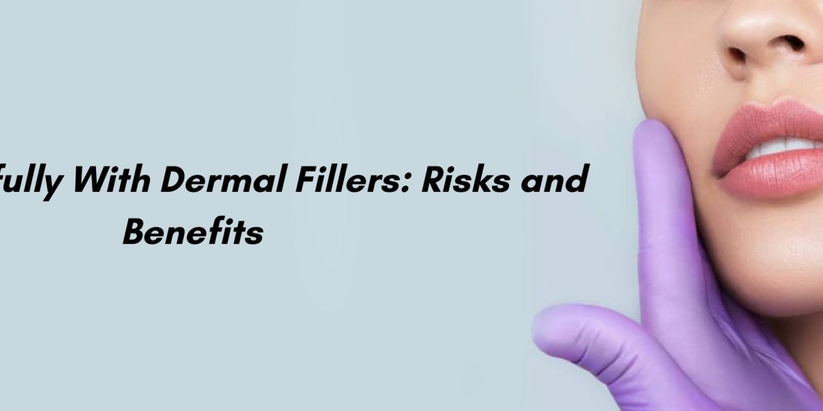 Age Gracefully With Dermal Fillers: Risks and Benefits