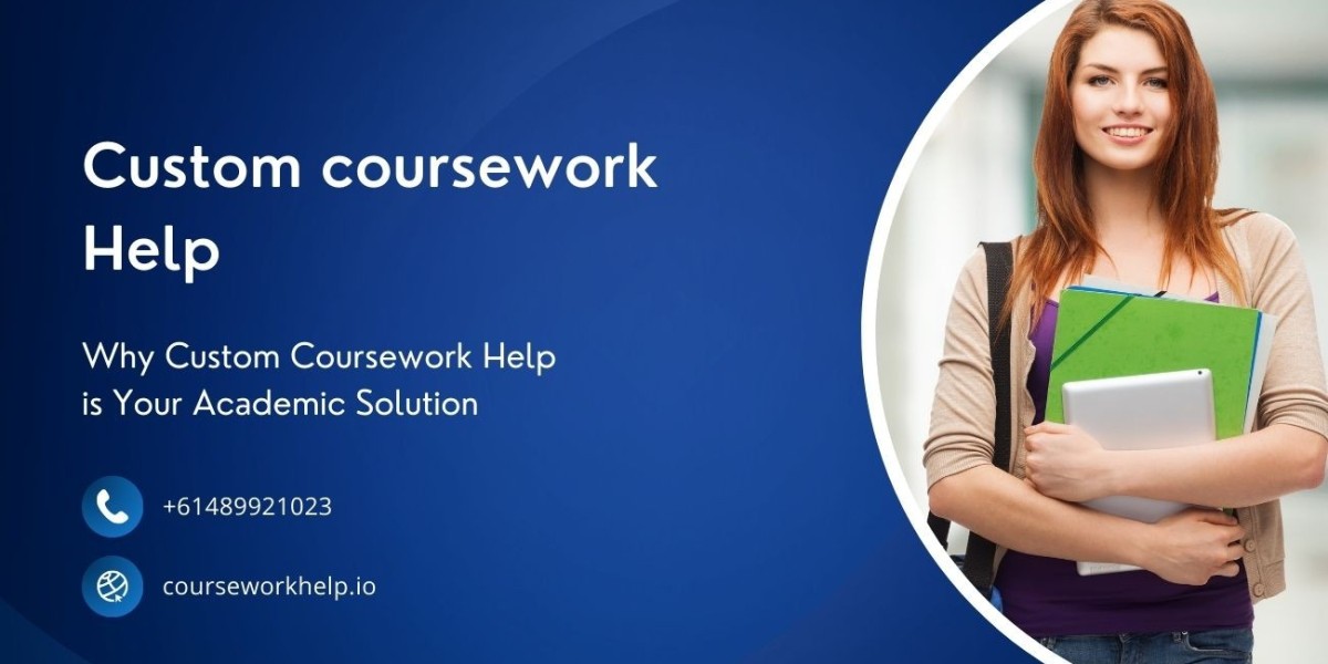 Why Custom Coursework Help is Your Academic Solution